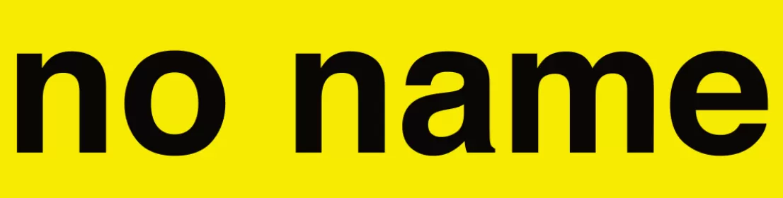 no name no name